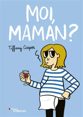 Couverture du produit · Moi, maman ?