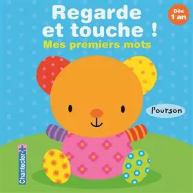 Couverture du produit · REGARDE ET TOUCHE! MES PREMIERS MOTS (DES 1 AN)