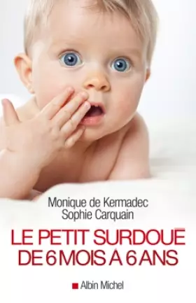 Couverture du produit · Le Petit Surdoué de 6 mois à 6 ans