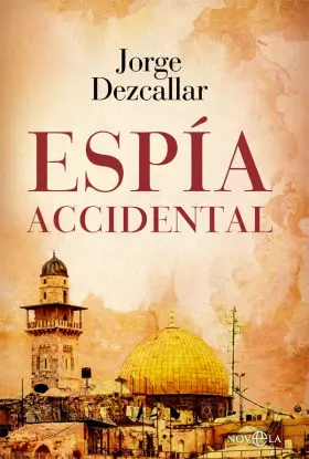 Couverture du produit · Espía accidental (Ficción)