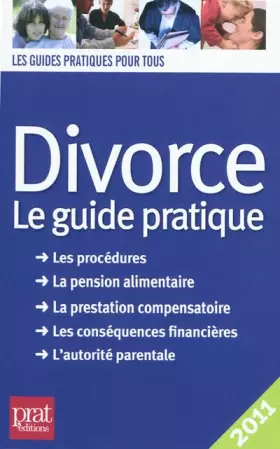 Couverture du produit · Divorce 2011 : Le guide pratique