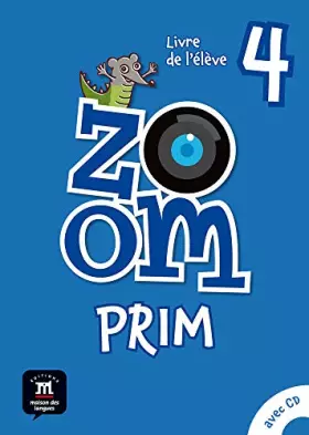 Couverture du produit · Zoom Prim 4 Livre de l`élevè: Zoom Prim 4 Livre de l`élevè - 9788416657209 (FRANCES)