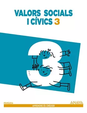 Couverture du produit · Valors sociales i cívics 3. (Aprendre és créixer) - 9788467863567