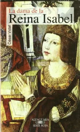 Couverture du produit · LA DAMA DE LA REINA ISABEL NR+