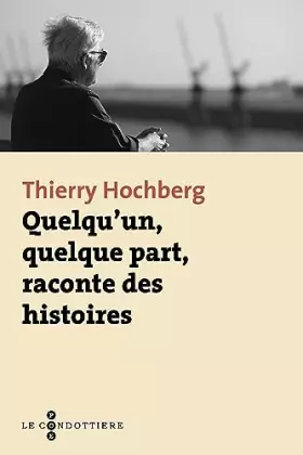 Couverture du produit · Quelqu'un, quelque part, raconte des histoires