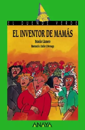 Couverture du produit · 36. El inventor de mamás (LITERATURA INFANTIL - El Duende Verde)