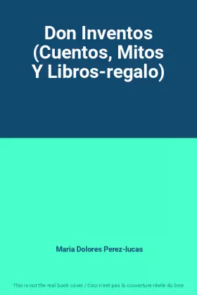 Couverture du produit · Don Inventos (Cuentos, Mitos Y Libros-regalo)