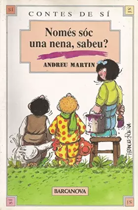 Couverture du produit · Nomes soc una nena, sabeu?