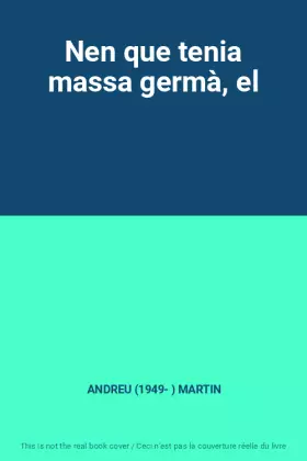 Couverture du produit · Nen que tenia massa germà, el