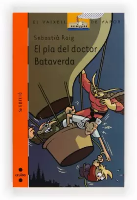 Couverture du produit · El pla del doctor Bataverda: 129 (El Barco de Vapor Naranja)
