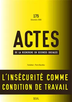 Couverture du produit · Actes de la recherche en sciences sociales, n°175. Numéro Varia, avec un dossier spécial sur `L'insé
