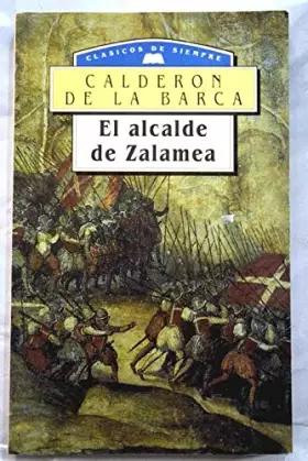 Couverture du produit · El alcalde de zalamea. clasicos si-empre