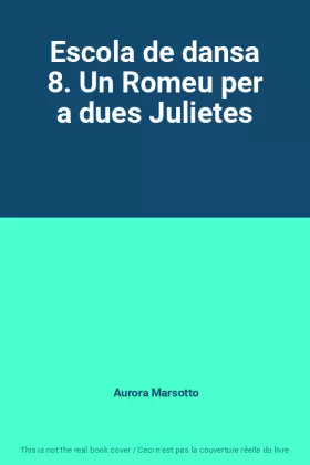 Couverture du produit · Escola de dansa 8. Un Romeu per a dues Julietes
