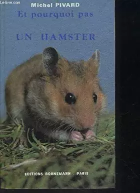 Couverture du produit · Et pourquoi pas un hamster ?