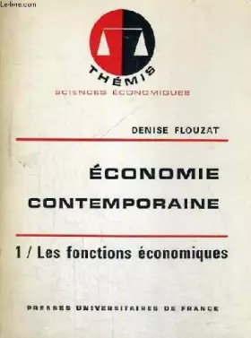 Couverture du produit · Economie contemporaine - 1/ les fonctions economiques - themis collection dirigee par m. duverger - sciences economiques