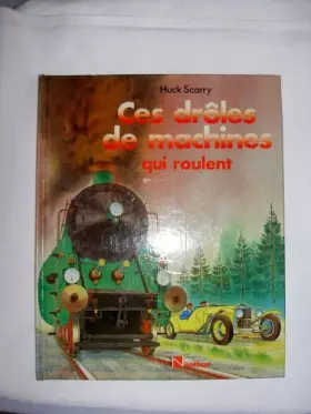 Couverture du produit · Ces droles de machines qui roulent