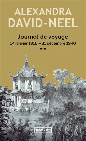 Couverture du produit · Journal de voyage, tome 2 : Lettres à son mari (14 janvier 1918 - 31 décembre 1940)