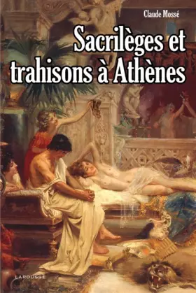 Couverture du produit · Sacrilèges et trahisons à Athènes