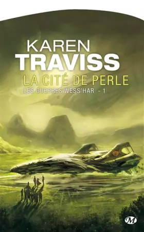 Couverture du produit · Les Guerres wess'har, Tome 1: La Cité de Perle