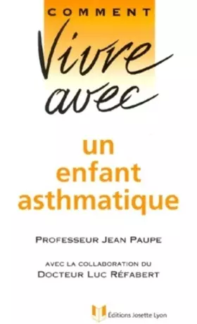 Couverture du produit · Comment vivre avec un enfant asthmatique