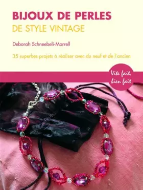 Couverture du produit · Bijoux de perles de style Vintage : 35 superbes projets avec du matériel neuf et ancien