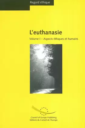 Couverture du produit · L'euthanasie, tome 1 : Aspects éthiques et humains