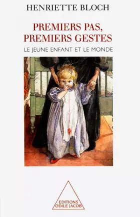 Couverture du produit · Premiers pas, premiers gestes. Le jeune enfant et le monde