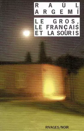 Couverture du produit · Le Gros, le français et la souris