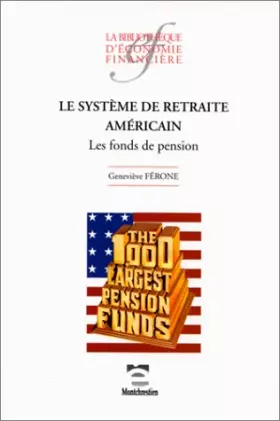 Couverture du produit · Le système de retraite américain. Les fonds de pension