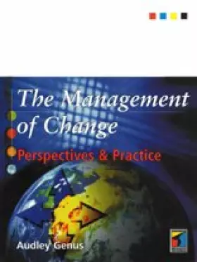 Couverture du produit · The Management of Change: Perspectives and Practice