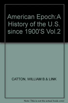 Couverture du produit · American Epoch:A History of the U.S. Since 1900'S Vol.2