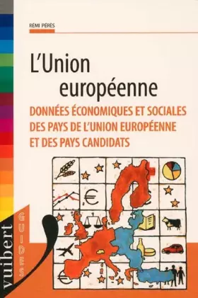 Couverture du produit · L'Union européenne. Données économiques et sociales des pays de l'Union européenne et des pays candidats