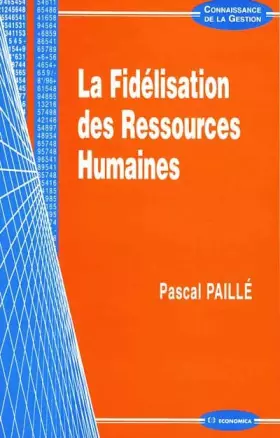 Couverture du produit · La fidélisation des Ressources Humaines