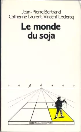 Couverture du produit · Le Monde du soja