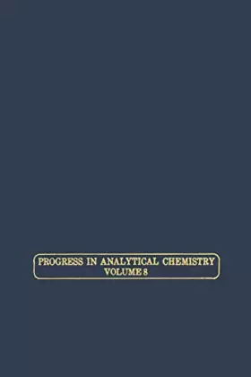 Couverture du produit · Progress in Analytical Chemistry: Proceedings of the Eastern Analytical Symposium Held in New York, October, 1975