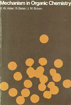 Couverture du produit · Mechanism in Organic Chemistry