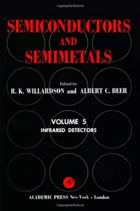 Couverture du produit · Semiconductors and Semimetals. Volume 5: Infrared Detectors