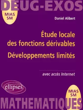 Couverture du produit · Étude locale des fonctions dérivables : Développements limités