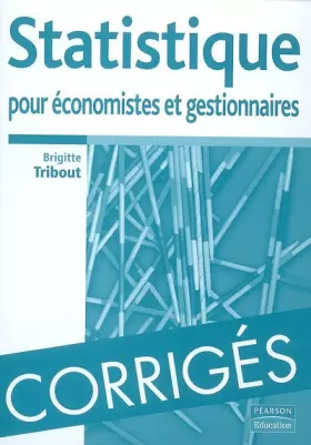Couverture du produit · Statistiques pour économistes et gestionnaires - Corrigés