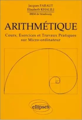 Couverture du produit · Arithmétique: Cours, exercices et travaux pratiques sur micro-ordinateur