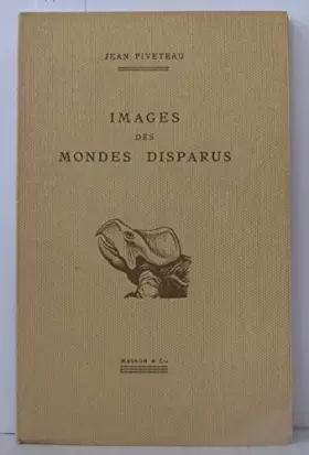 Couverture du produit · Images des mondes disparus