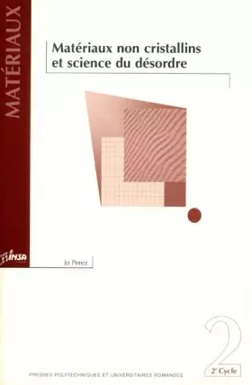 Couverture du produit · Matériaux non cristallins et science du désordre
