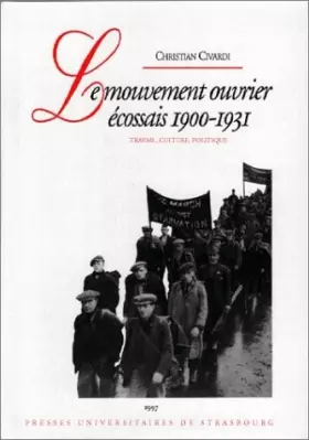 Couverture du produit · Le mouvement ouvrier écossais 1900-1931