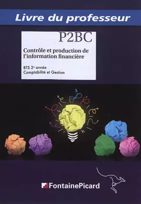 Couverture du produit · Contrôle et production de l'information financière BTS Comptabilité & Gestion 2e année: Livre du professeur