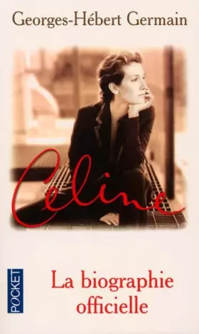 Couverture du produit · Celine : La Biographie Officielle