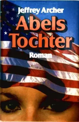 Couverture du produit · Abels Tochter - Roman