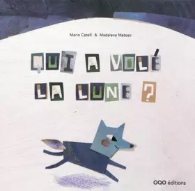 Couverture du produit · Qui a volé la lune? (colección O)