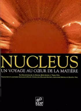 Couverture du produit · Nucleus : Un voyage au coeur de la matière