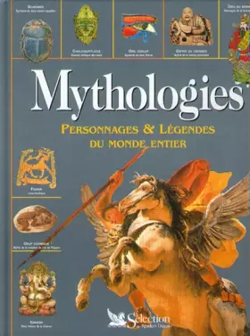 Couverture du produit · Mythologies : Personnages et légendes du monde entier