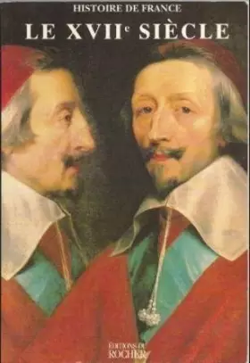 Couverture du produit · Le XVII eme siècle - Le Grand siècle